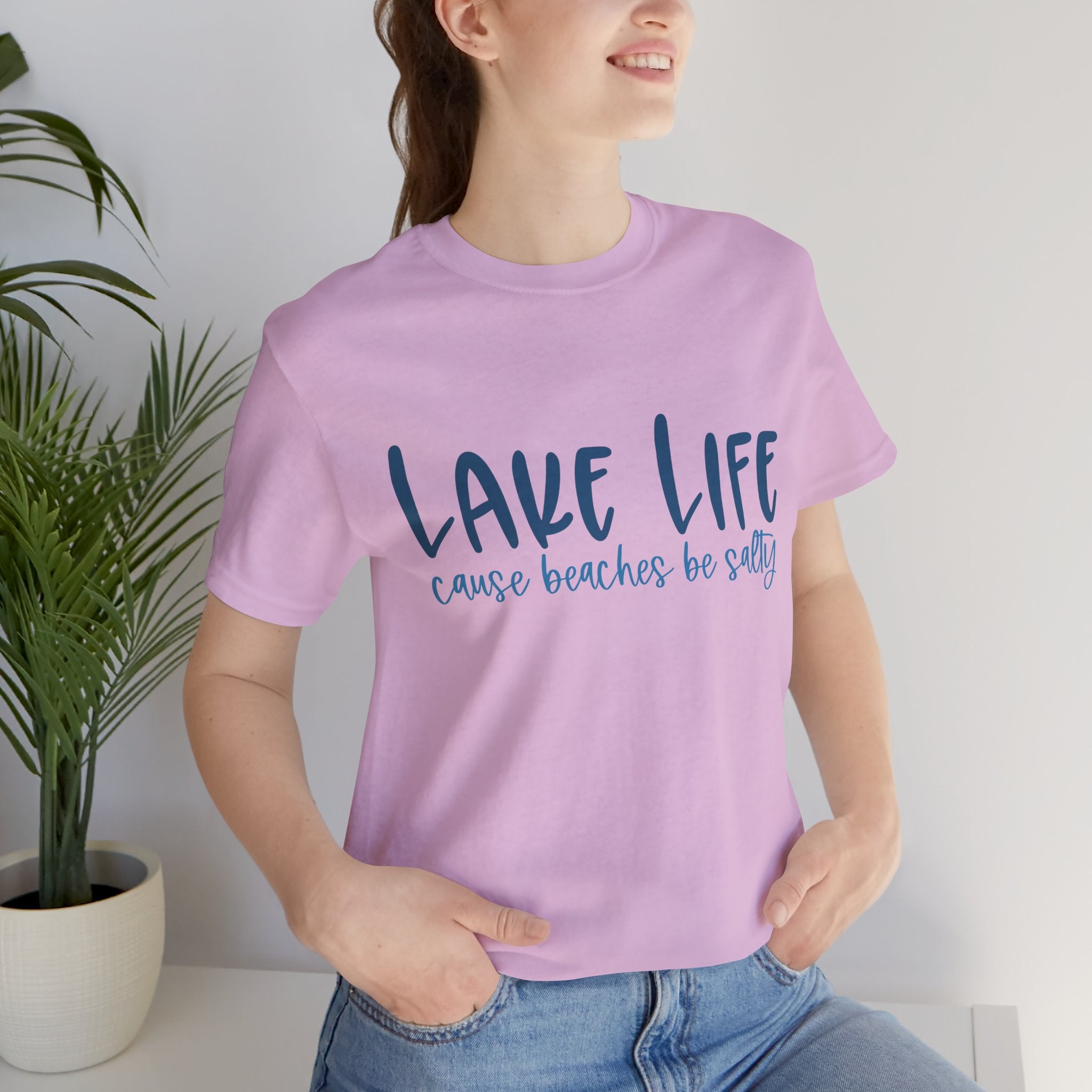 "Lake Life 'Cause Beaches Be Salty" T-Shirt