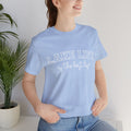 Lake Life Tee — "Lake Life is the Best Life" Casual Short Sleeve Shirt