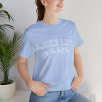 Lake Life Tee — "Lake Life is the Best Life" Casual Short Sleeve Shirt