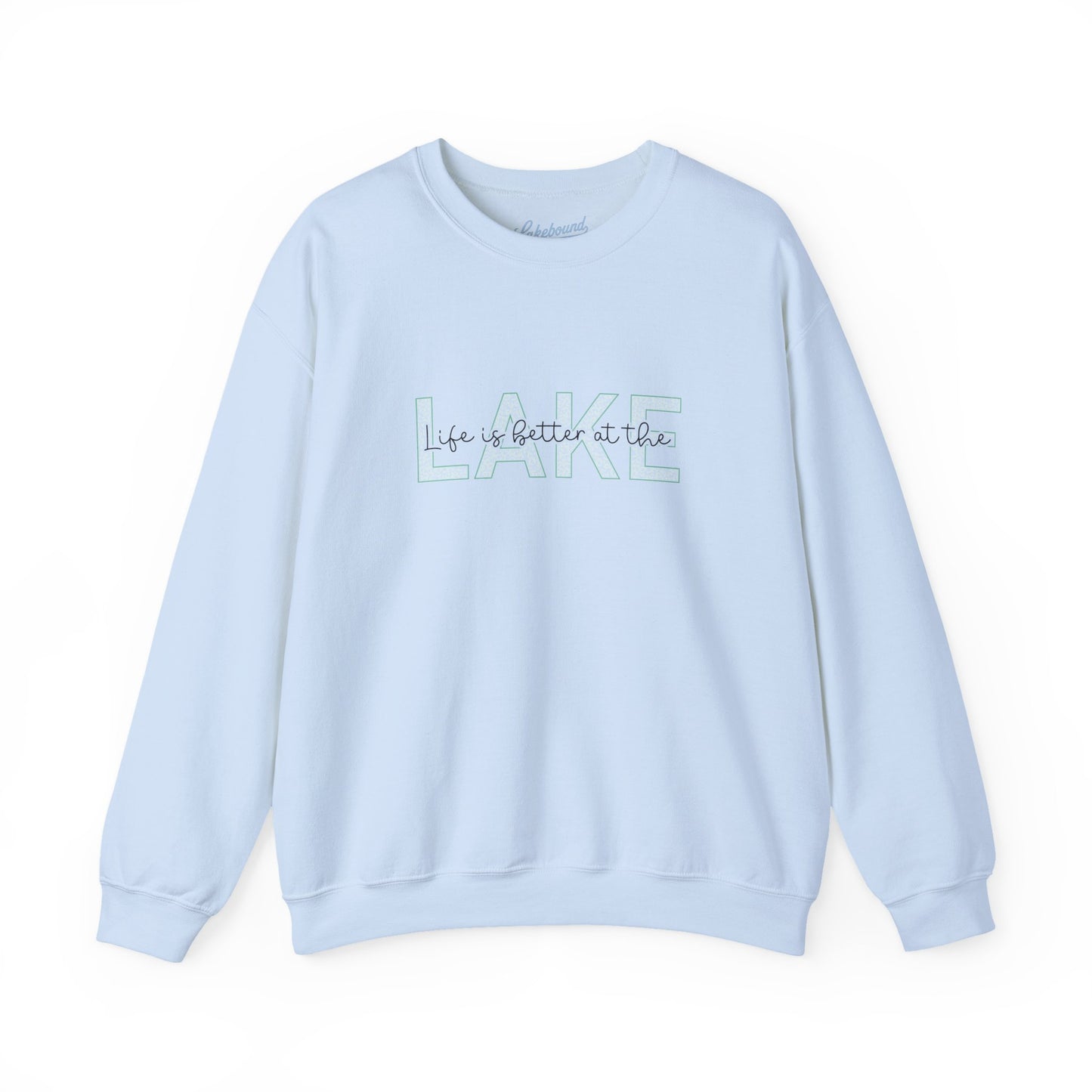 Lake Crewneck Sweatshirt — "Live a Better in the" Minimal Lakeside Pullover
