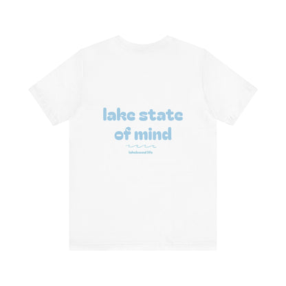 Lake State of Mind T-Shirt — Chill Lakeside Graphic Tee