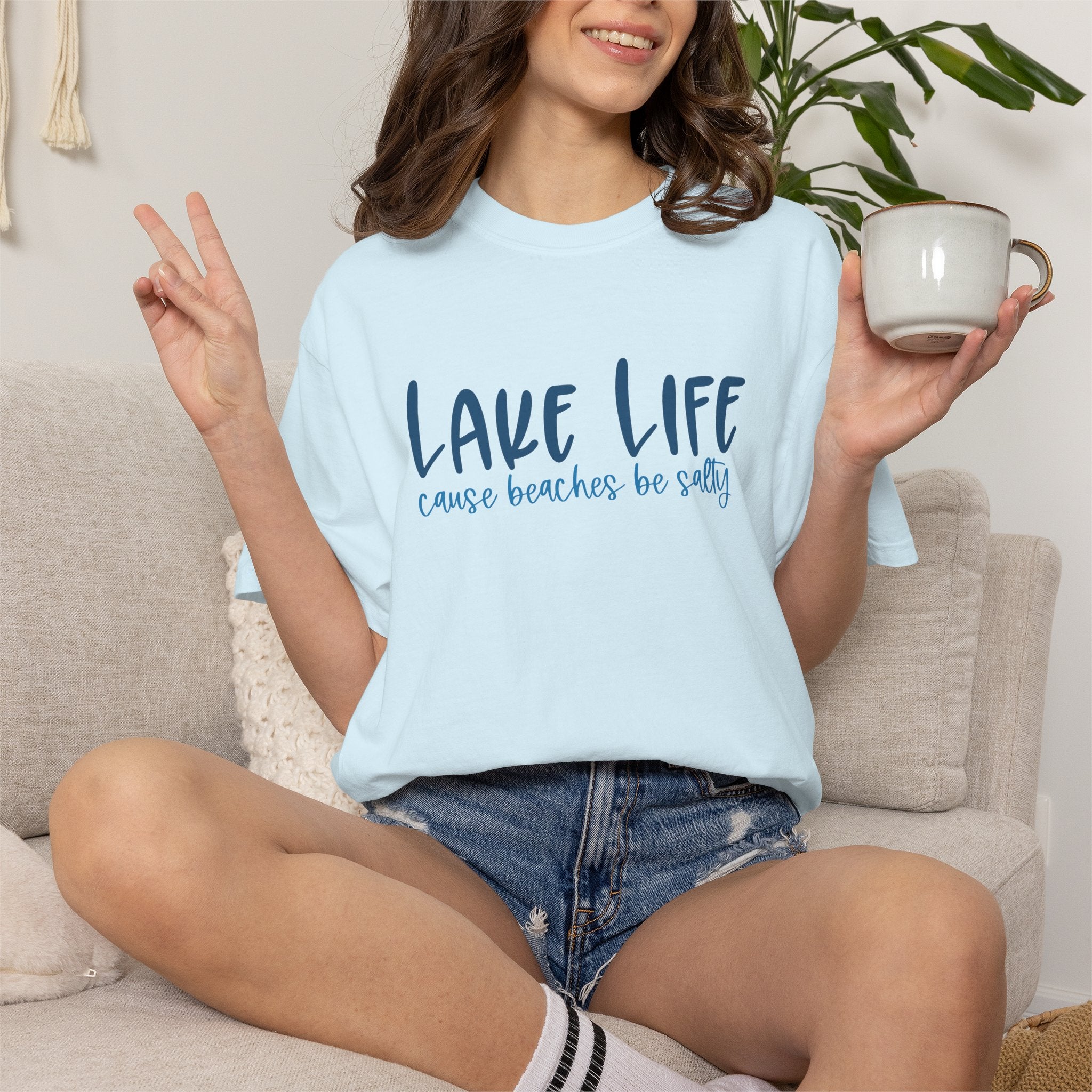 Lake Life Cause Beaches Be Salty T-Shirt