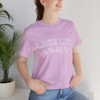 Lake Life Tee — "Lake Life is the Best Life" Casual Short Sleeve Shirt