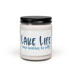 "Lake Life 'Cause Beaches Be Salty" Scented Candle