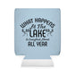 Can Cooler — "What Happens at the Lake Is Laughed About All Year" Lake Life Koozie
