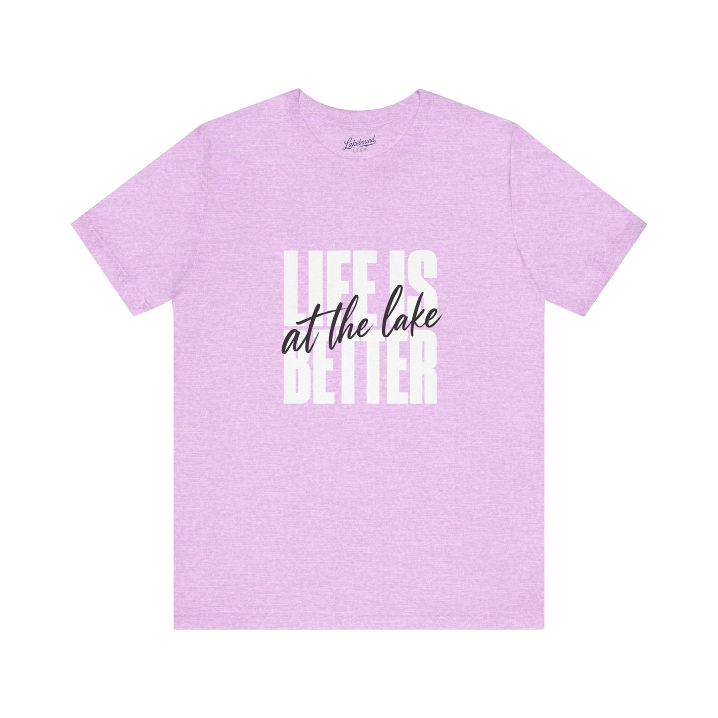 Life Is Better at the Lake Tee