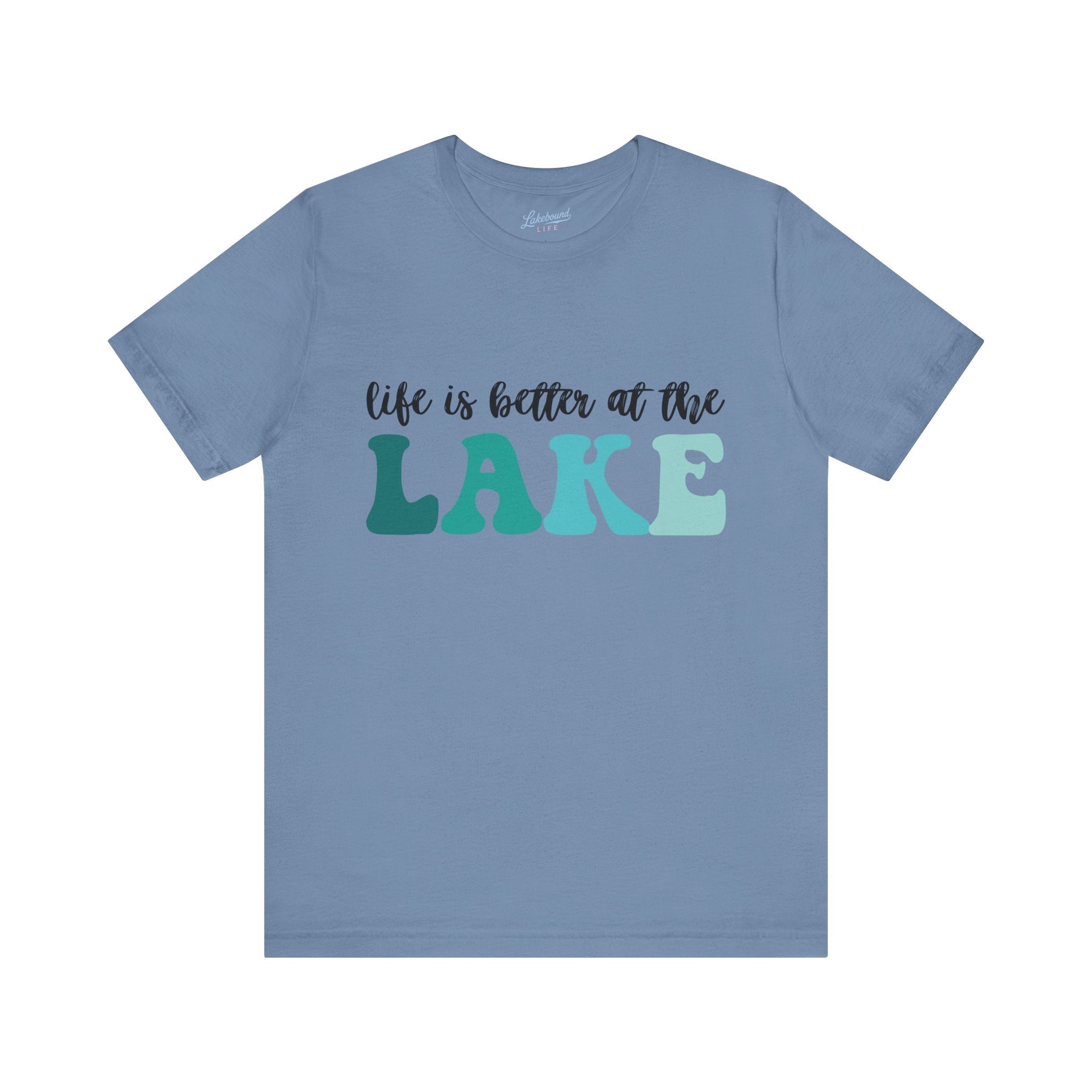 Life Is Better at the Lake T-Shirt