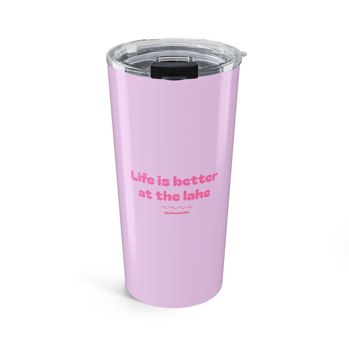 Lake Life 20oz Tumbler — "Life is Better at the Lake" Pink Travel Mug