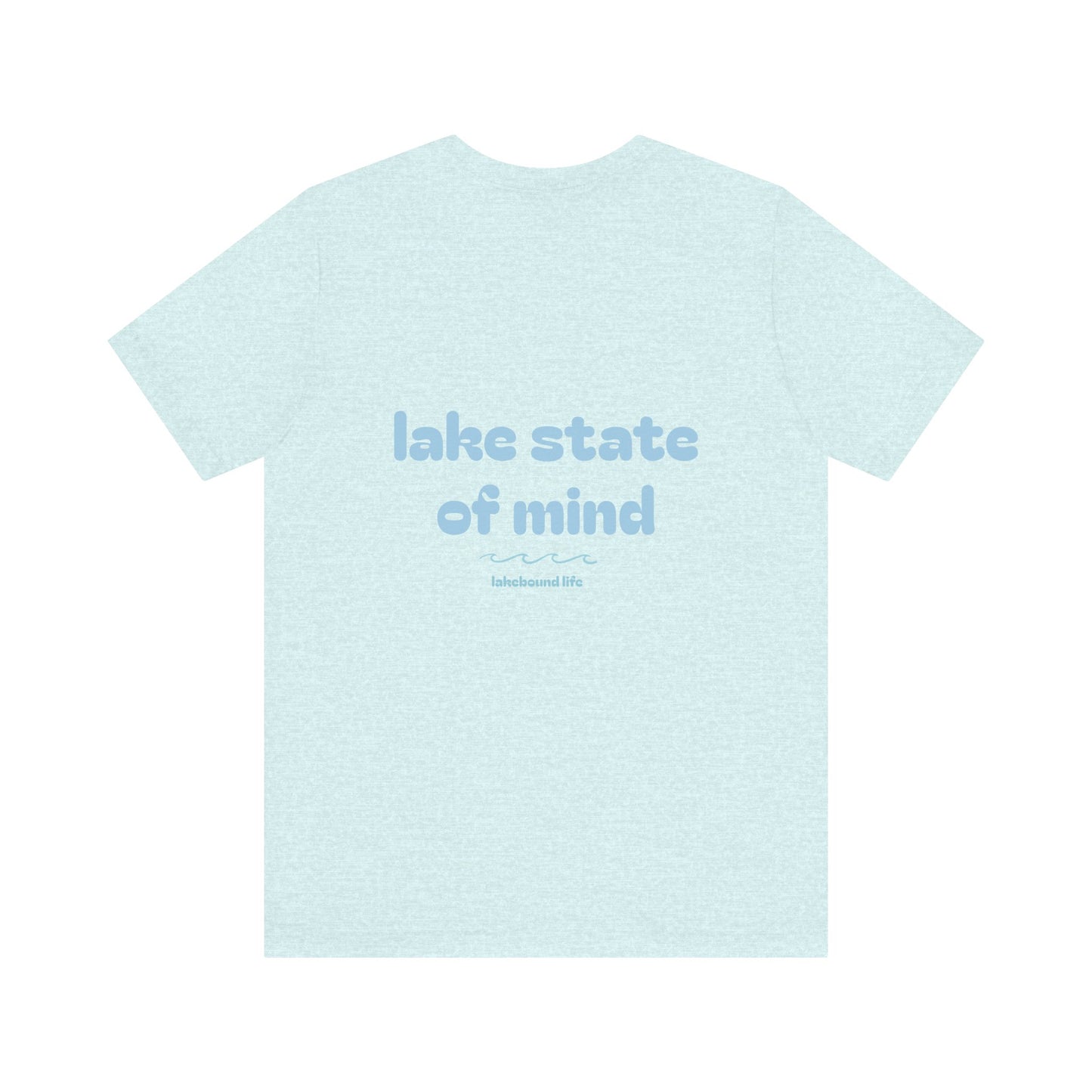 Lake State of Mind T-Shirt — Chill Lakeside Graphic Tee