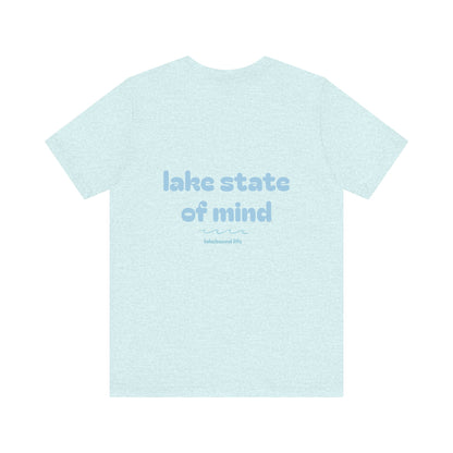 Lake State of Mind T-Shirt — Chill Lakeside Graphic Tee