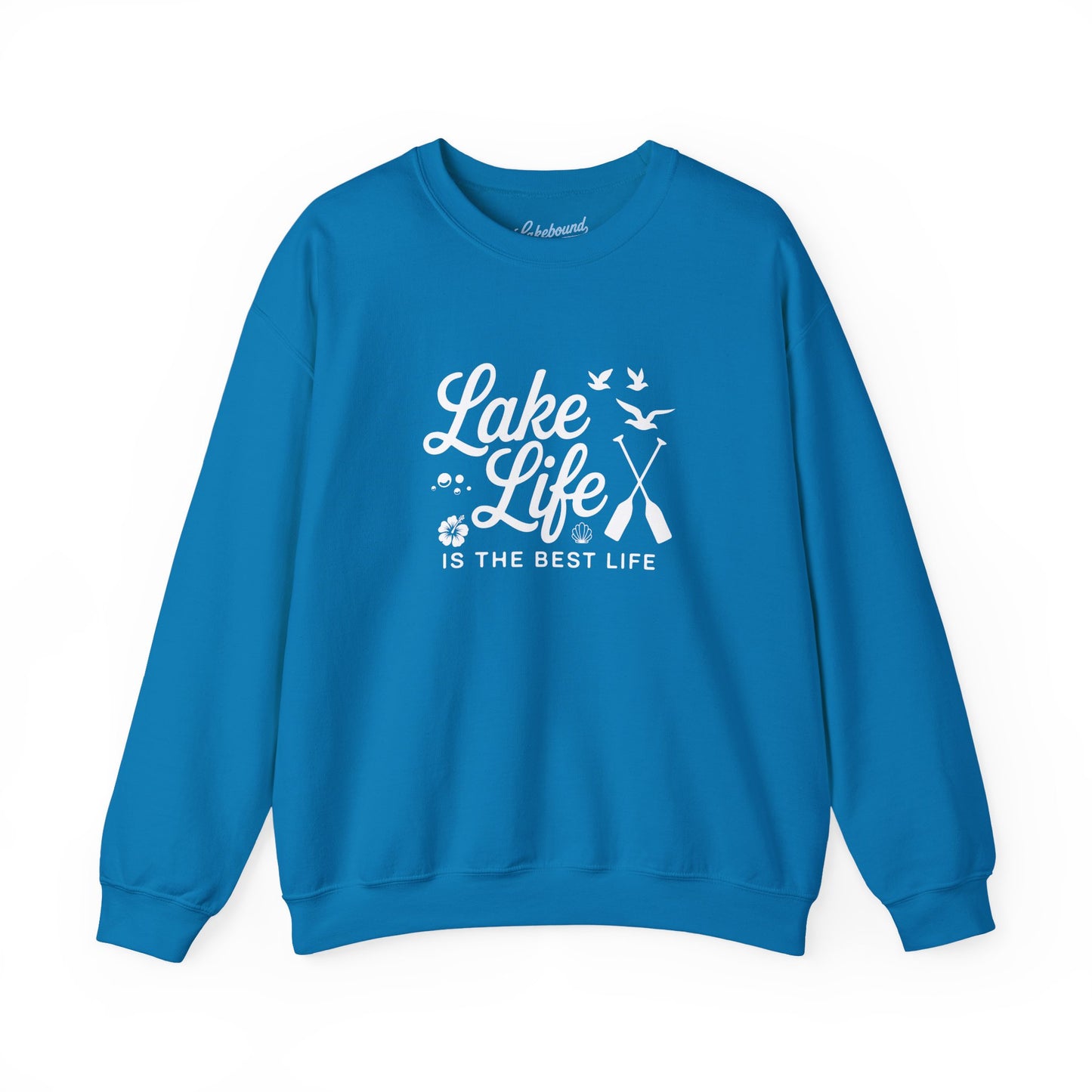 Lake Life Crewneck Sweatshirt — "Lake Life Is The Best Life" Cozy Pullover