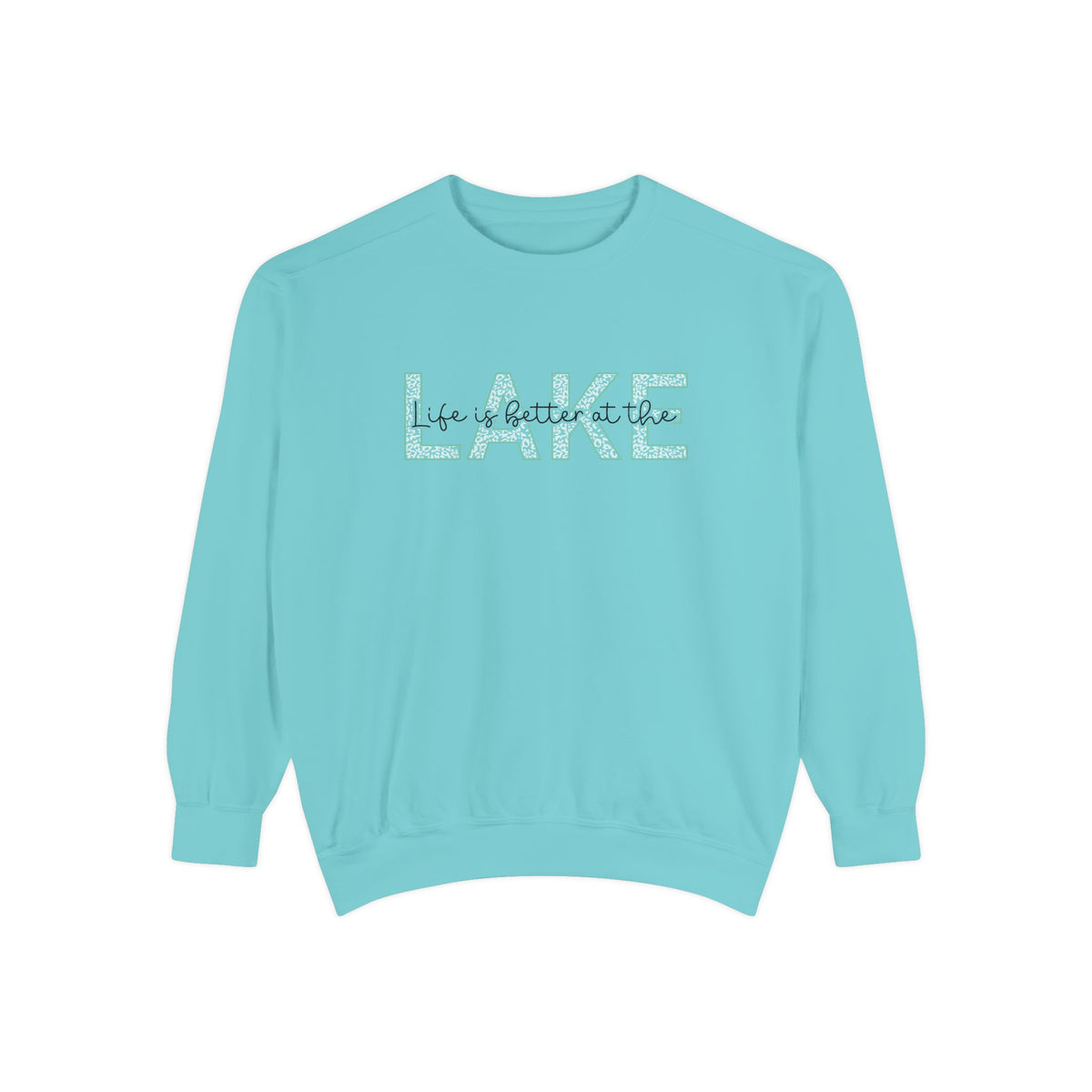 Life Is Better at the Lake Crewneck