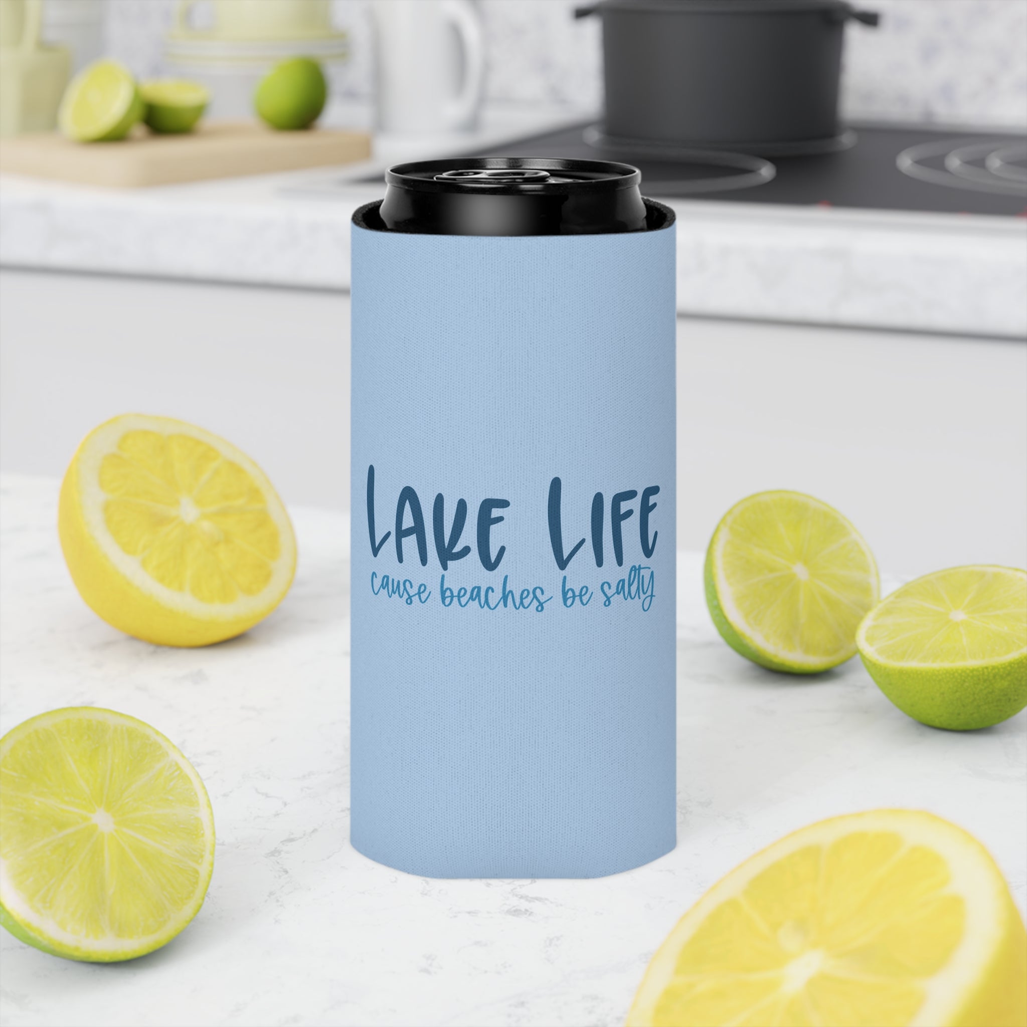 “Lake Life ’Cause Beaches Be Salty" Can Cooler