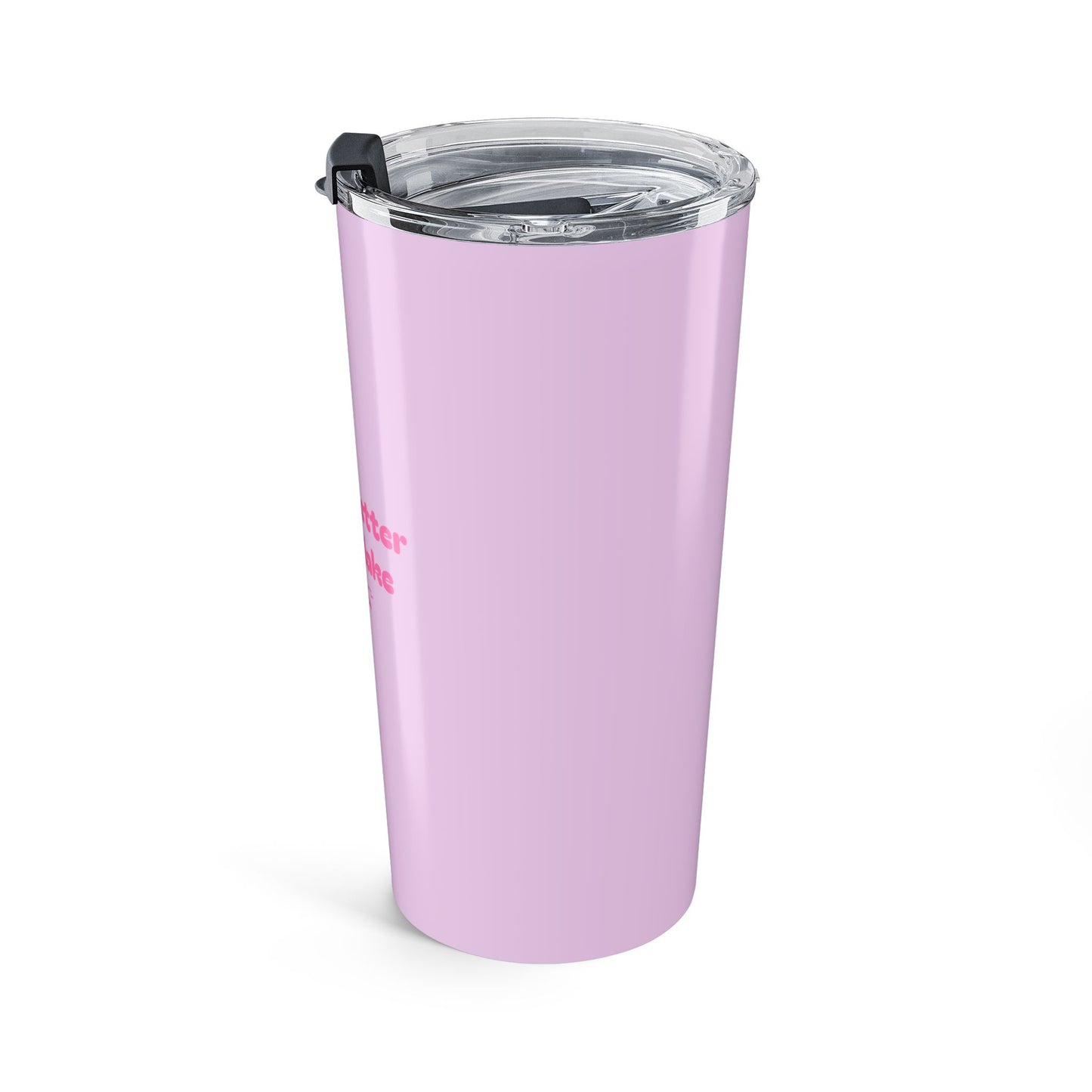 Lake Life 20oz Tumbler — "Life is Better at the Lake" Pink Travel Mug