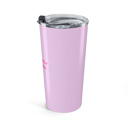 Lake Life 20oz Tumbler — "Life is Better at the Lake" Pink Travel Mug