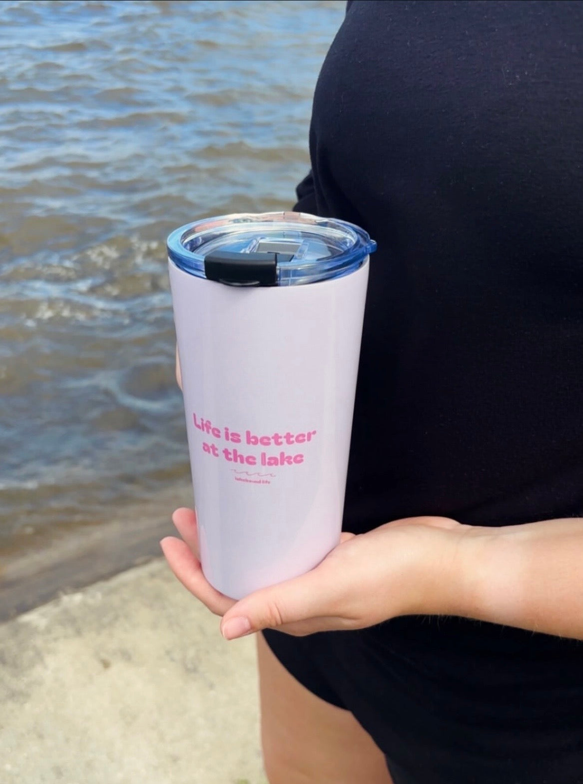"Life is Better at the Lake" Tumbler