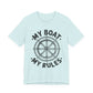 Nautical "My Boat My Rules" Graphic Tee — Captain Wheel Shirt for Boaters