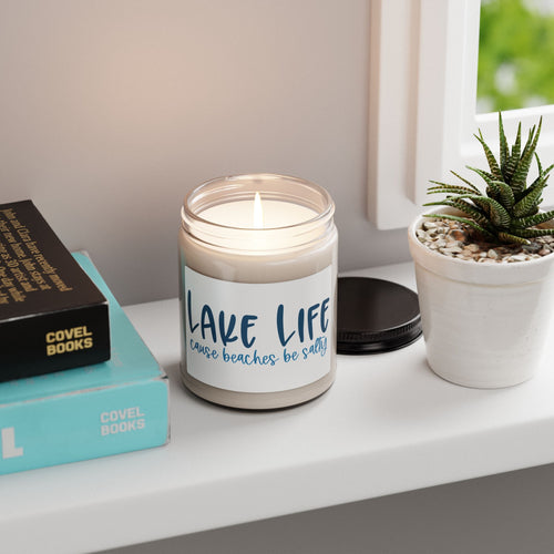 "Lake Life 'Cause Beaches Be Salty" Scented Candle