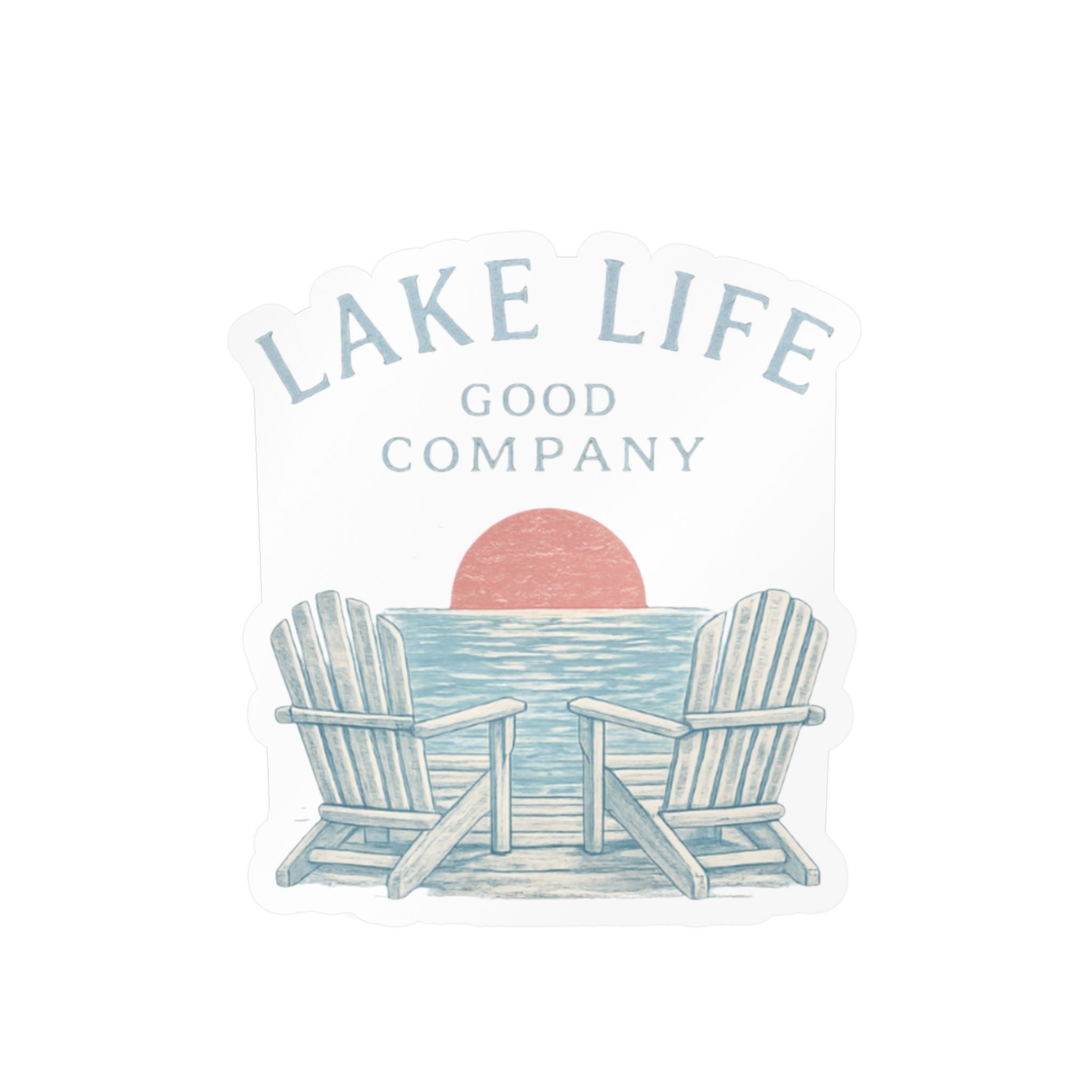 “Lake Life Good Company” Kiss-Cut Sticker