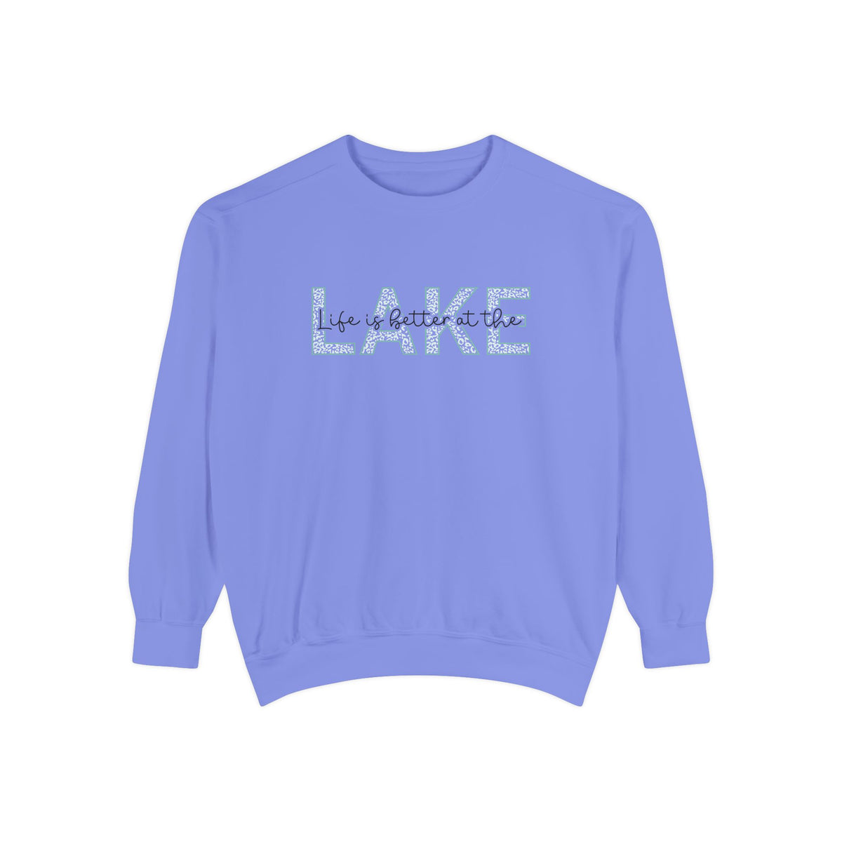 Life Is Better at the Lake Crewneck