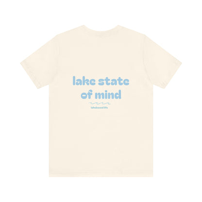 Lake State of Mind T-Shirt — Chill Lakeside Graphic Tee