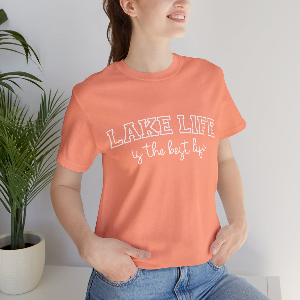 Lake Life Tee — "Lake Life is the Best Life" Casual Short Sleeve Shirt
