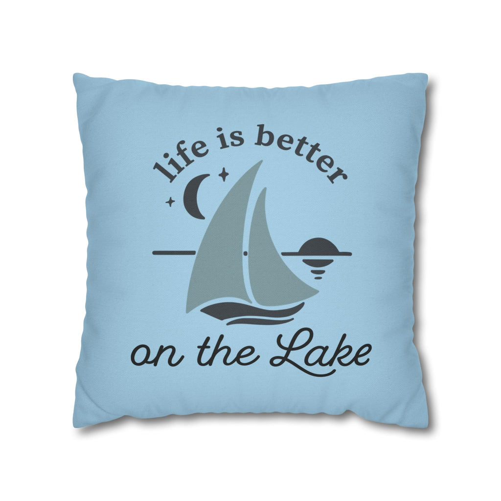 Life Is Better on the Lake Sailboat Throw Pillow Cover
