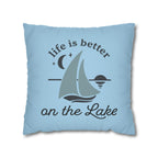 Life Is Better on the Lake Sailboat Throw Pillow Cover
