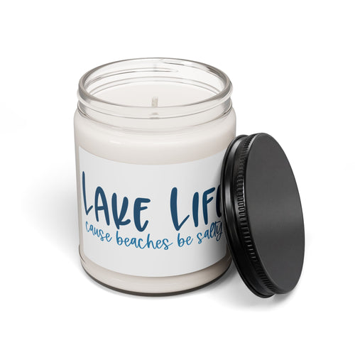"Lake Life 'Cause Beaches Be Salty" Scented Candle