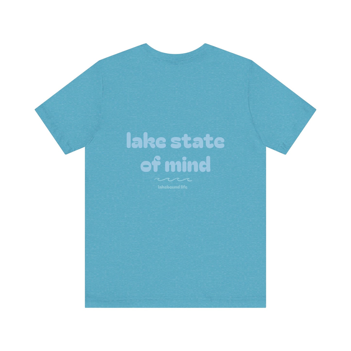 Lake State of Mind T-Shirt — Chill Lakeside Graphic Tee