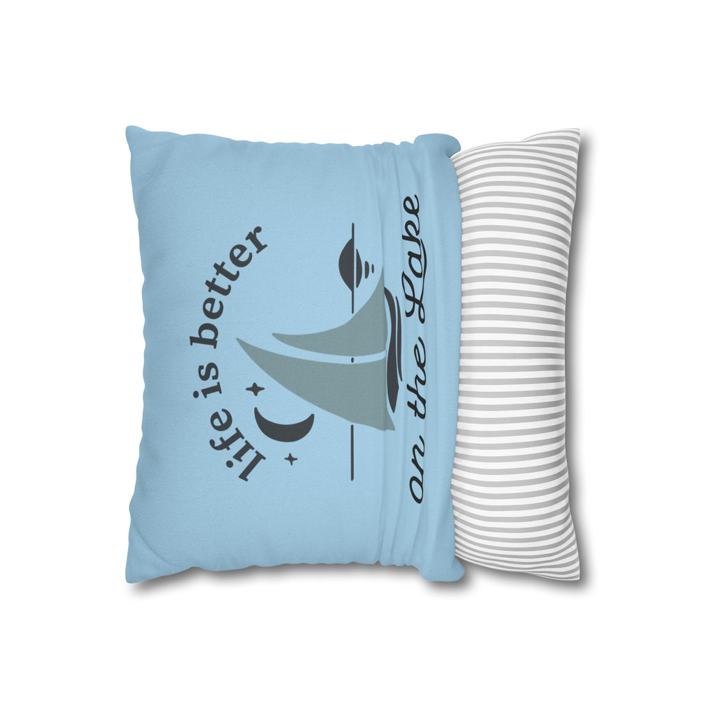 Life Is Better on the Lake Sailboat Throw Pillow Cover