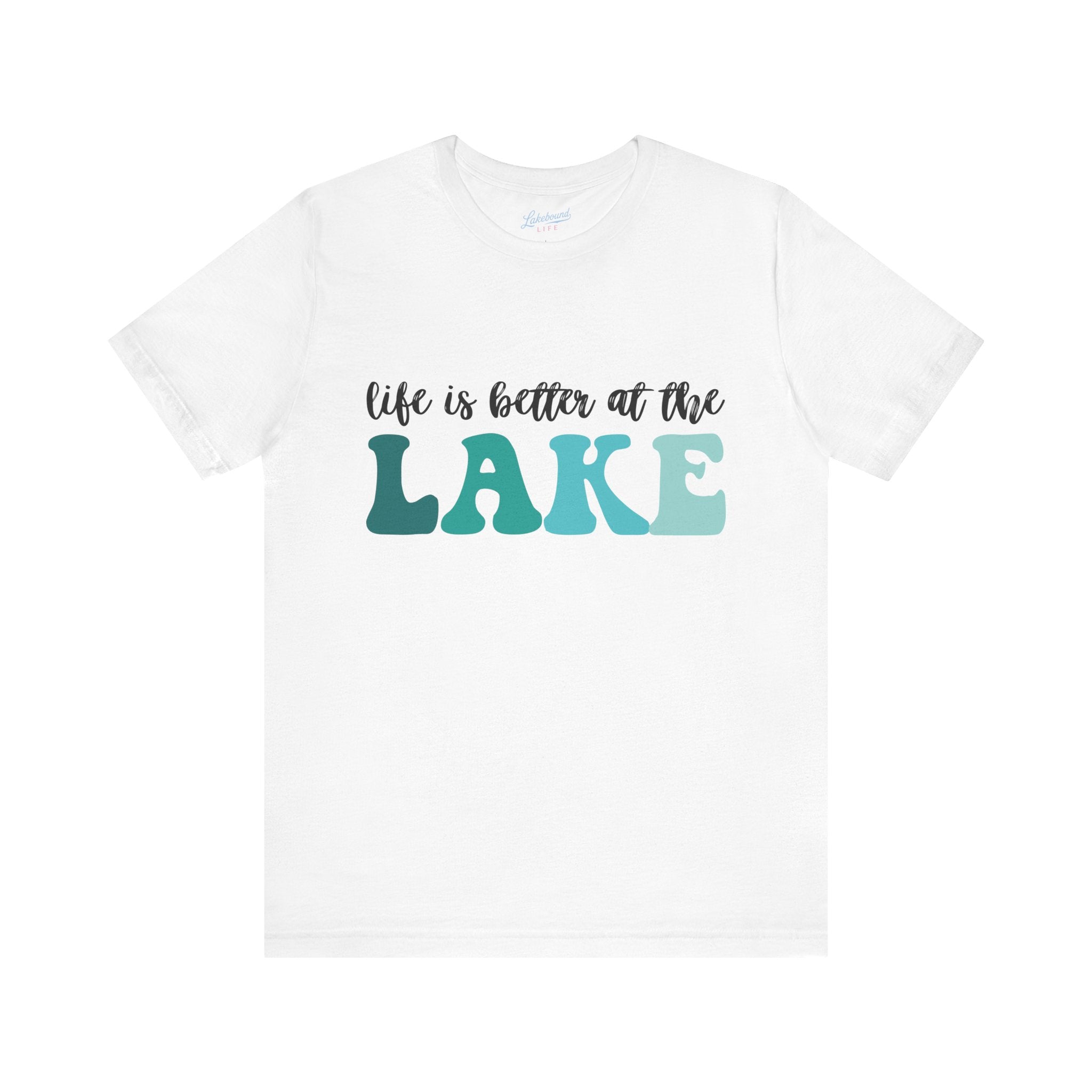 Life Is Better at the Lake T-Shirt