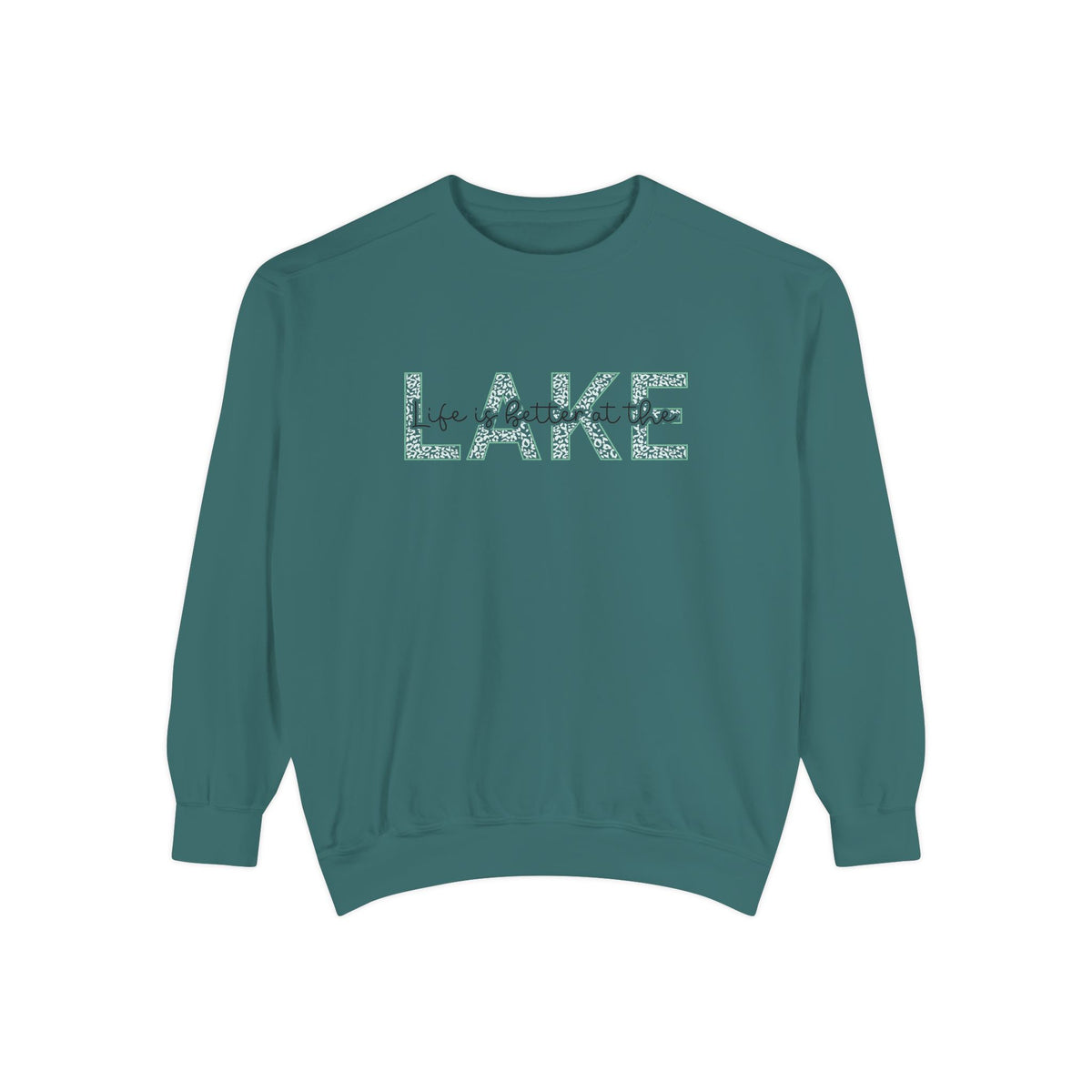 Life Is Better at the Lake Crewneck