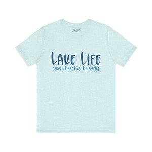Lake Life Tee: "Beaches Be Salty" Casual Summer T-Shirt