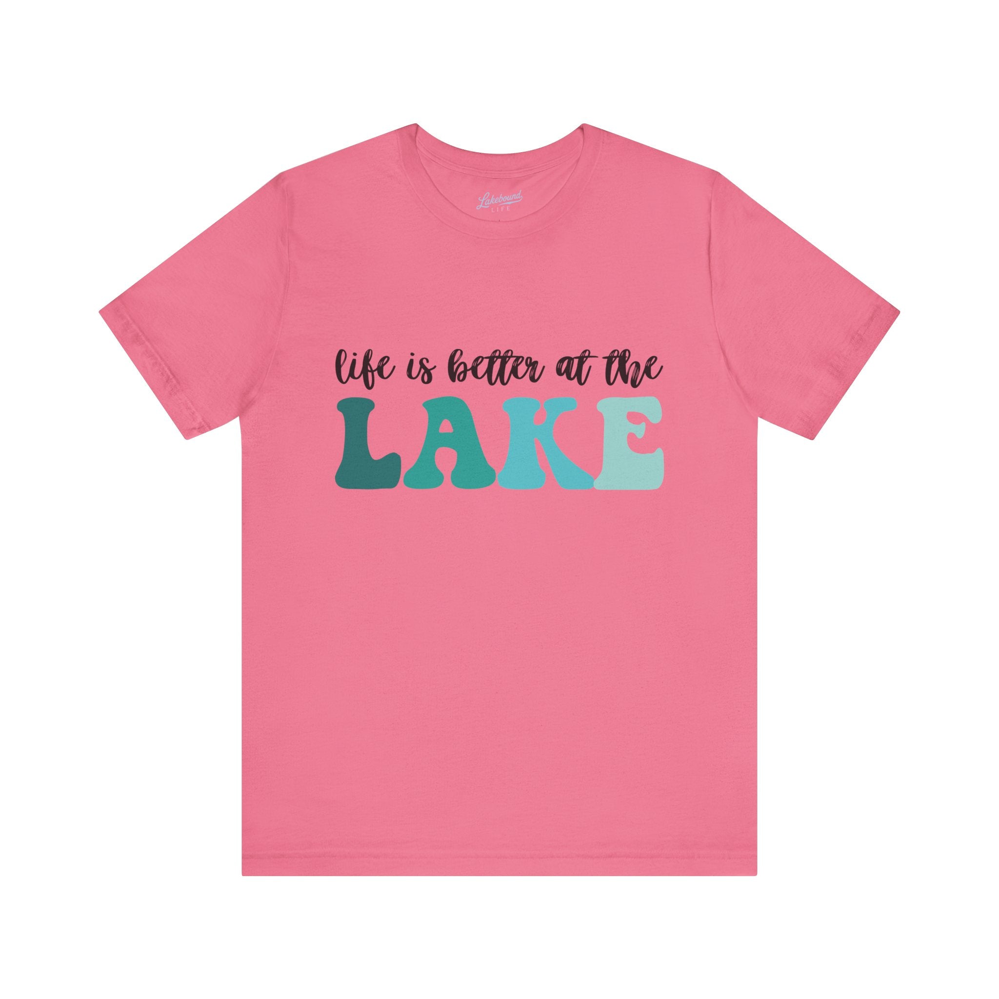 Life Is Better at the Lake T-Shirt