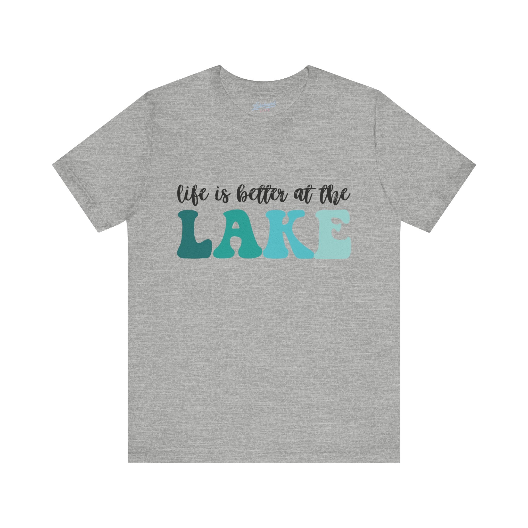Life Is Better at the Lake T-Shirt
