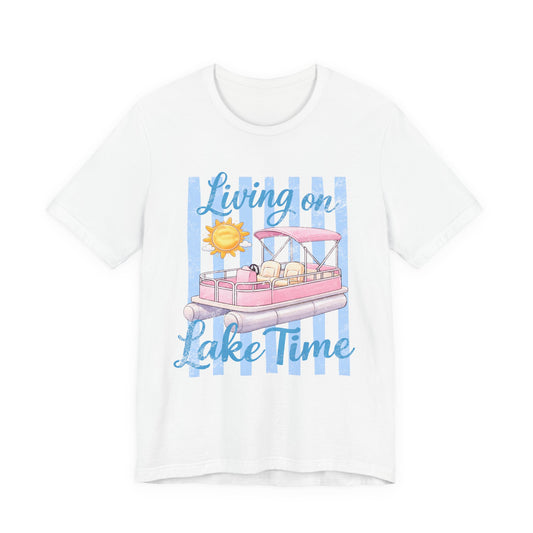 Lake Time T-Shirt — Living on Lake Time Pontoon Boat Tee
