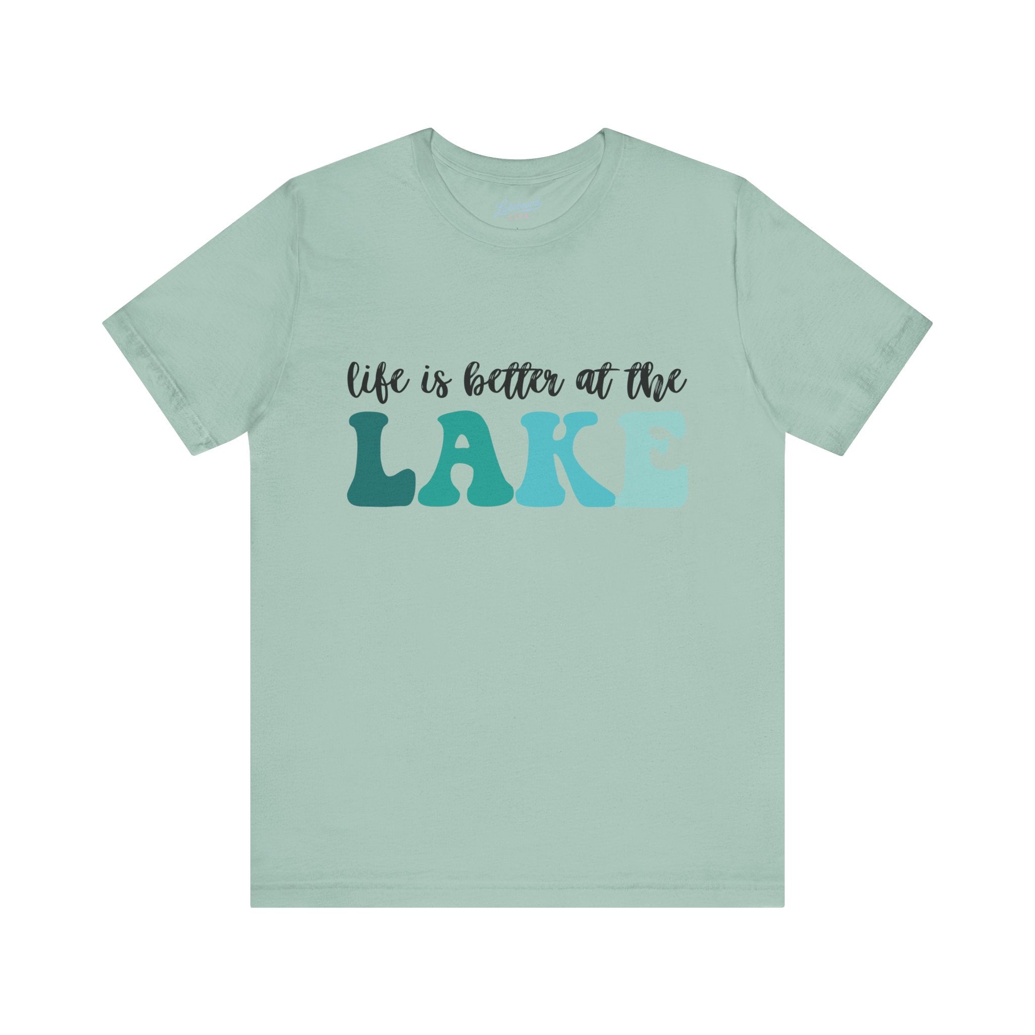 Life Is Better at the Lake T-Shirt
