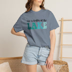 Blue Life Is Better at the Lake T-Shirt