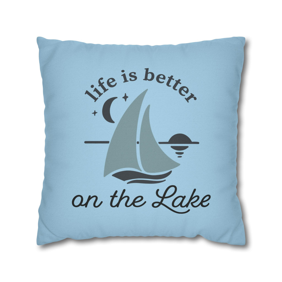 Life Is Better on the Lake Sailboat Throw Pillow Cover