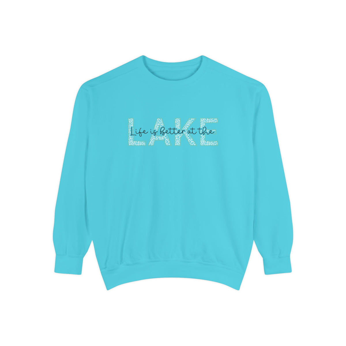 Life Is Better at the Lake Crewneck