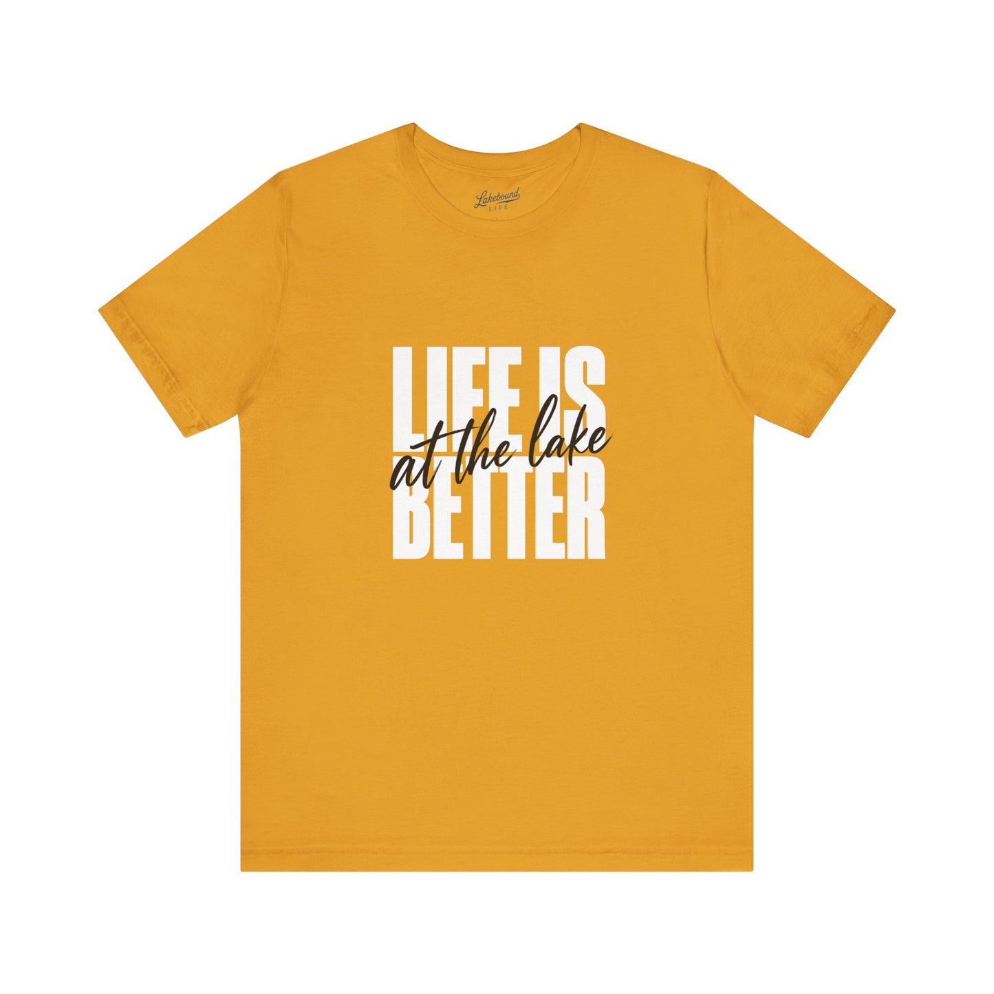 Life Is Better at the Lake Tee