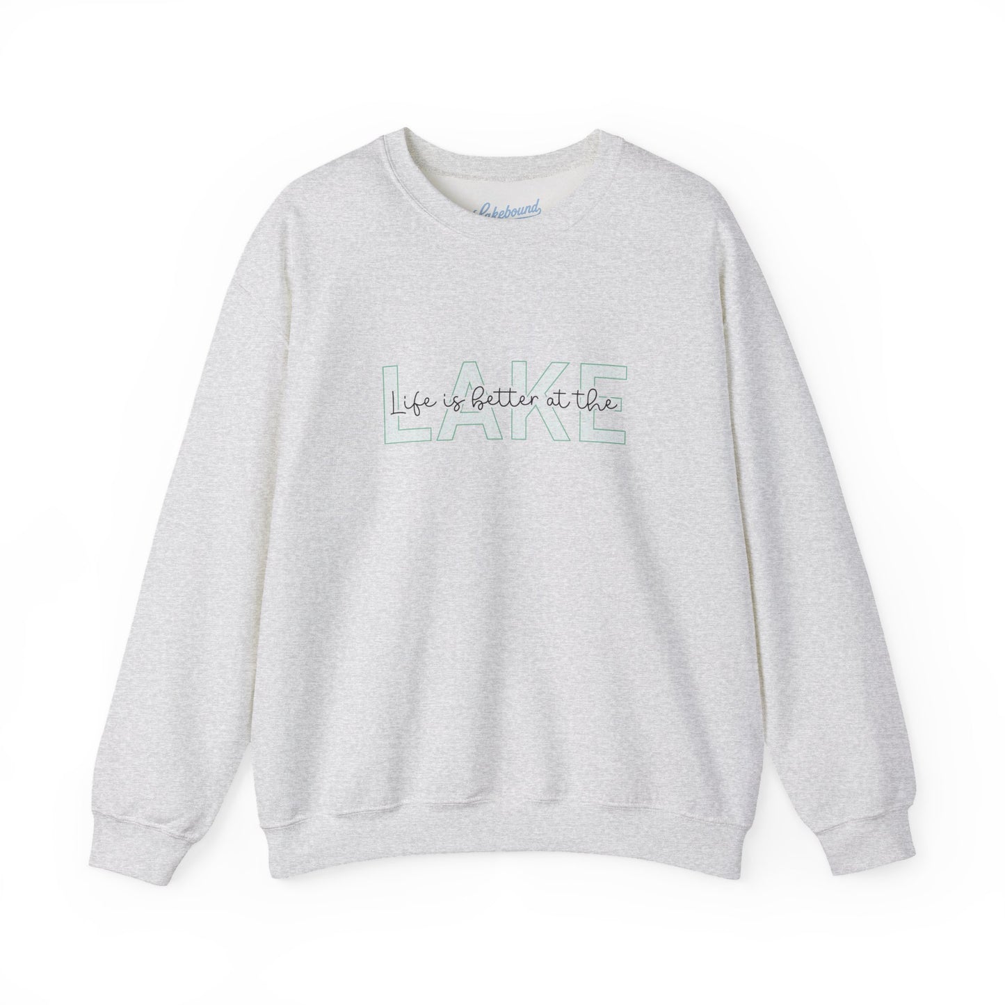 Lake Crewneck Sweatshirt — "Live a Better in the" Minimal Lakeside Pullover