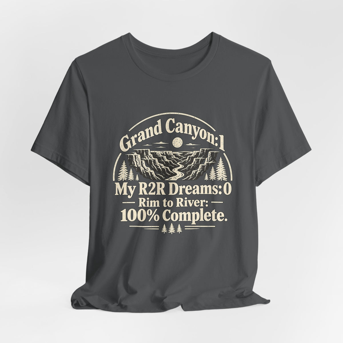 Grand Canyon Rim-to-River T-Shirt — "My R2R Dreams: Rim to River 100% Complete"